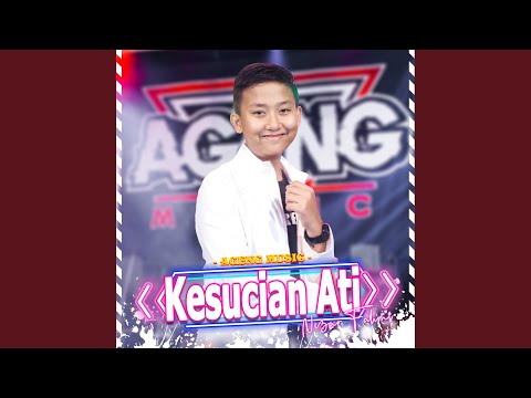 Kesucian Ati (feat. Ageng Music)