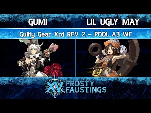 Frosty Faustings XV 2023 Pool A3 WF - GUMI (Elphelt) vs lil ugly may (May) - Guilty Gear Xrd REV 2