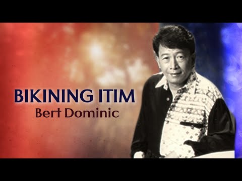 BIKINING ITIM - Bert Dominic (Lyric Video) OPM