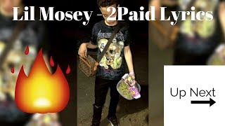 Lil Mosey - 2Paid Lyrics