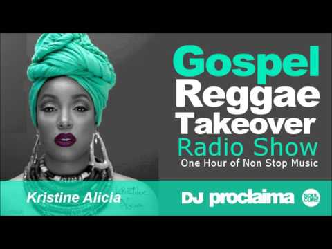 ONE HOUR Gospel Reggae 2017   DJ Proclaima Reggae Takeover Radio Show 24th March 2017
