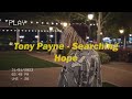 Tony Payne - Searching hope (Official Video)