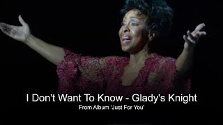 I Don&#39;t Want To Know - Gladys Knight (With Lyrics Below)
