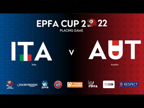 EPFA Cup 2022 Placing Game - Italy vs Austria 🇮🇹🇦🇹