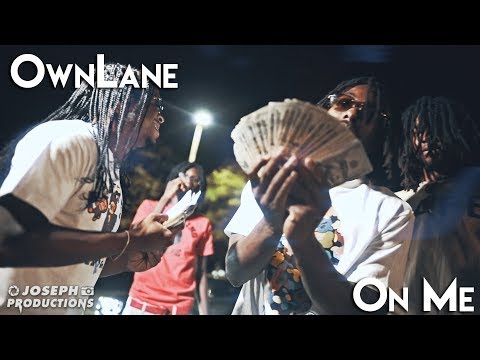 Ownlane - On Me | Shot By @JosephProductions