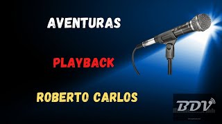 Roberto Carlos - Aventuras - Playback
