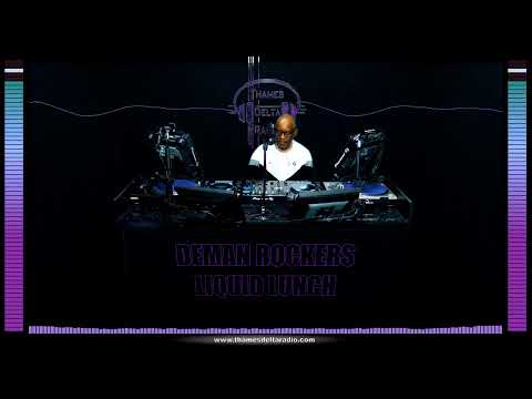 DEMAN ROCKERS LIQUID LUNCH - 27TH MAY  -  Thames Delta Radio