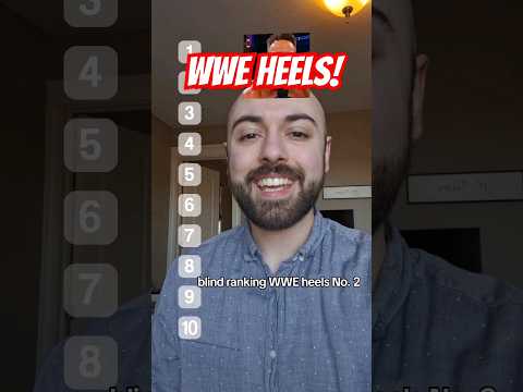 BLIND RANKING WWE HEELS! (2)
