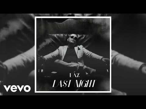EAZ - Last Night (Audio)