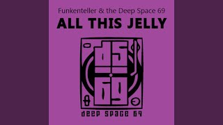 All This Jelly (Sasac's Remix)