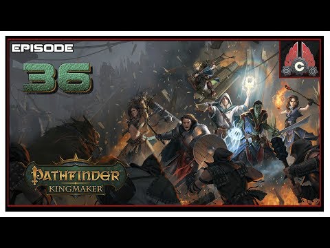 Let's Play Pathfinder: Kingmaker (Hard/Inquisitor) With CohhCarnage - Episode 36