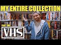 My ENTIRE Physical Media Collection Part 1 VHS