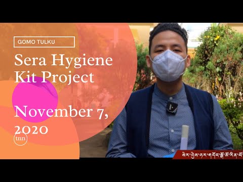 GOMO TULKU Sera Hygiene Kit Project!