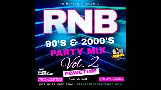 90&#39;S &amp; 2000&#39;S R&amp;B PARTY MIX VOL. 2 [CLEAN]