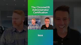 Google Professional ChromeOS Administrator Certification - Why get it?
