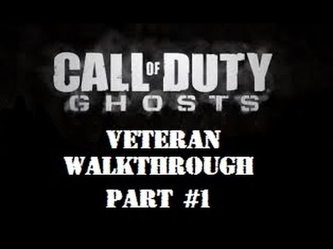 Call of Duty: Ghosts - Veteran Difficulty Walkthrough Part #1: Ghost Stories