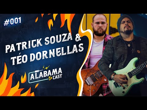 ALABAMA CAST #1 - Patrick Souza e Téo Dornellas