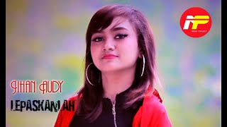 Download lagu Jihan Audy - Lepaskanlah | Unofficial Lyric Video #NariaProject mp3
