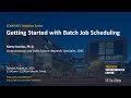 Getting Started With Batch Job Scheduling Slurm Edition