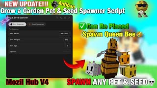 [🐝] BEST Pet & Seed Spawner Grow a Garden 🌻 Script - Mozil Hub V4 | DUPE FRUIT & PET | KEYLESS