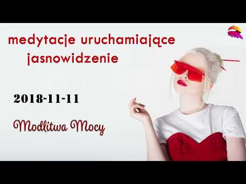[POPKO Rozwój Duchowy] Medytacja pomagająca uruchomić jasnowidzenie. Modlitwa mocy. (2018-11-11)