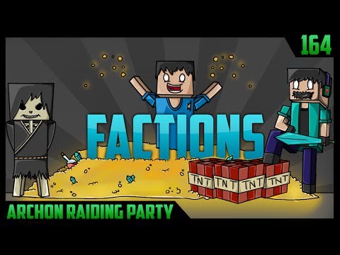 Minecraft FACTIONS #164 "ARCHON RAIDING PARTY" w/ Taz & Friends