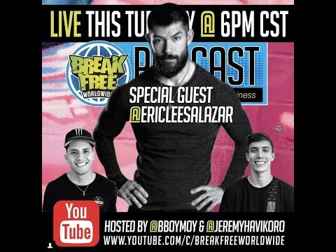 Break Free Worldwide Podcast: Episode #9 w/ Eric Lee Salazar