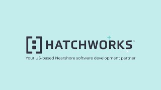 HatchWorks - Video - 2