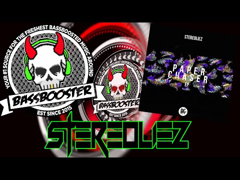 STEREOLIEZ - Paper Chaser Ft. Armanni Reign (Spag Heddy Remix) 【BassBoosted】