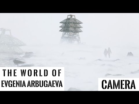 THE WORLD OF Evgenia Arbugaeva