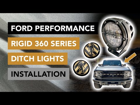 How to Install the Ford Performance RIGID 360 Series 4" Round Ditch Lights - 2021+ Ford Bronco