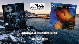 Aleluya A Nuestro Dios (Cover) - Marcos Witt