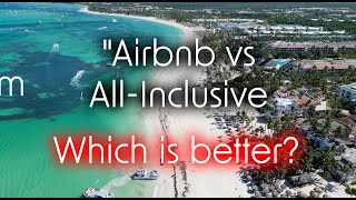 "Airbnb vs All-Inclusive in Punta Cana with a 3-Month-Old: Which is Better?