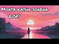 Monta Katha Sonena (Lofi) | Goldie Sohel | Palak Muchhal | Jeet Gannguli//@MusicMind-cu2lz