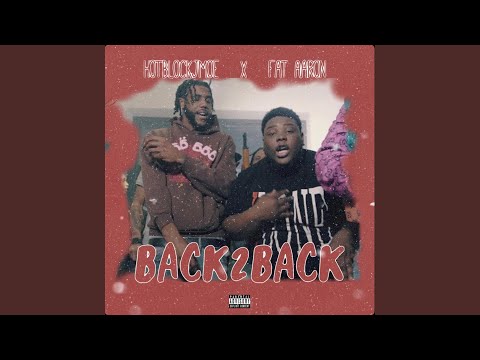 Back2Back (feat. HotBlock Jmoe)