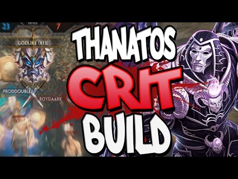 Smite: Thanatos Crit Build - WHY DO I GET GODLIKES WITH BAD BUILDS?