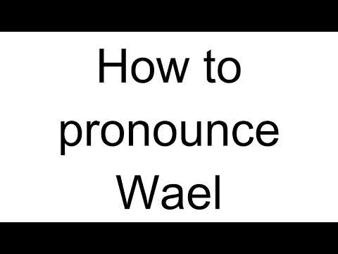 How to Pronounce Wael (Arabic)