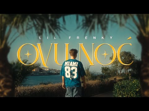Lil Frenky - OVU NOC (Official Music Video)