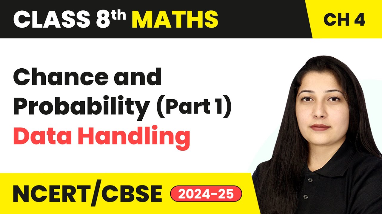 Chance and Probability (Part 1) - Data Handling | Class 8 Mathematics Chapter 4 | CBSE 2024-25