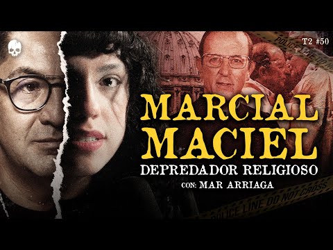 MARCIAL MACIEL: EL DIABLO PROTEGIDO POR EL VATICANO con @ReManchadosdeMiedo