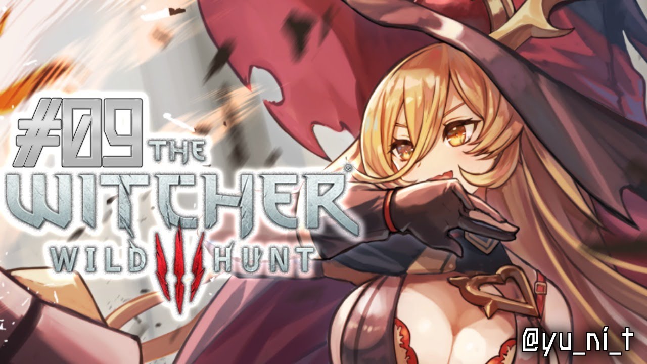 【#09 The Witcher 3: Wild Hunt】俺、スケリッジよく馴染む。力、嘘つかない。【にじさんじ/ニュイ・ソシエール】
