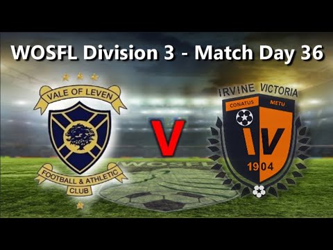 Vale of Leven 2 : Irvine Vics 3 - 27th May 2023