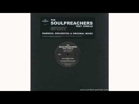 The Soulpreachers Feat Sybille - Spirit (Rawsoul Orchestra Latin Peaktime Mix)