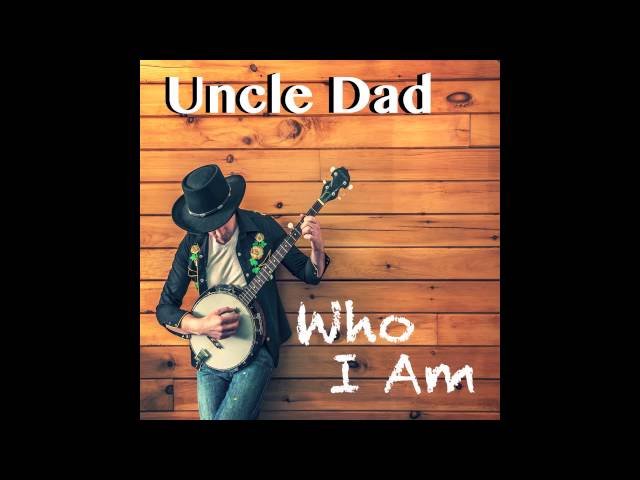 Uncle Dad - Who I Am (CBM) (Remix Stems)