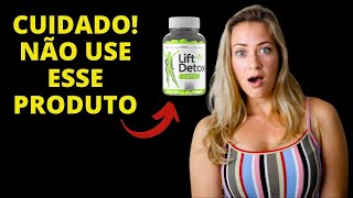 LIFT DETOX CAPS FUNCIONA? LIFT DETOX CAPS - LIFT DETOX CAPS FUNCIONA MESMO?