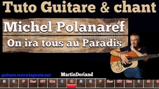 tuto guitare chant Michel Polnareff On ira tous au paradis spy©cial dy©butants