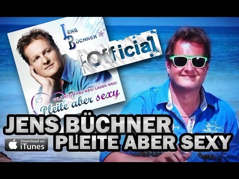 JENS BÜCHNER - PLEITE ABER SEXY [ OFFICIAL ]