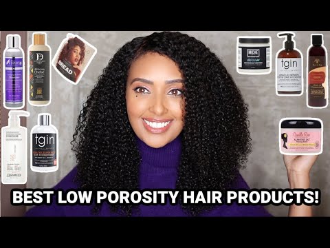 Best Hair Products for Low Porosity Natural Hair of...