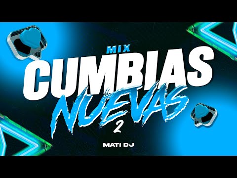 🎉MIX CUMBIAS NUEVAS 2 2025🎉 ENGANCHADO REMIX | LO MÁS ESCUCHADO | MATI DJ