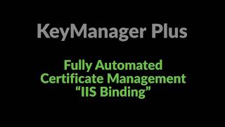KeyManager Plus – Automated IIS Certificate Management